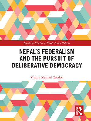 cover image of Nepal's Federalism and the Pursuit of Deliberative Democracy